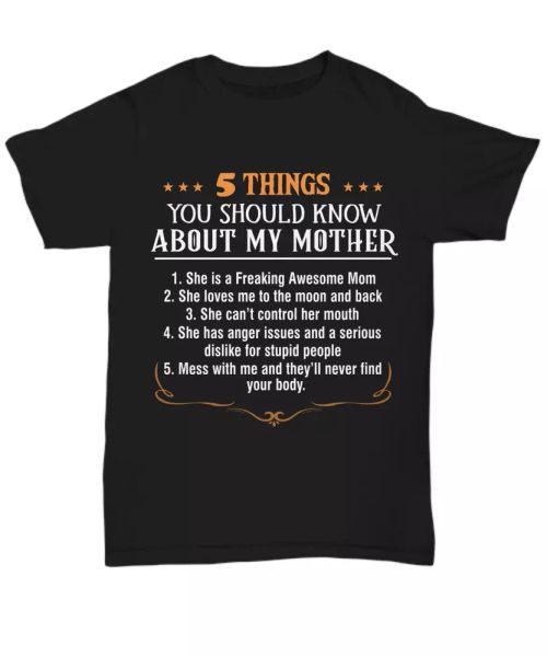 

funny quote mom t-shirt 5 things about my mother tee gifts women for mommy mama, White;black