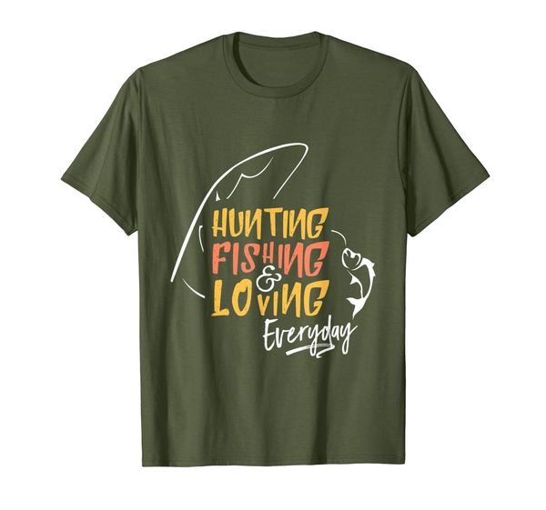 

Hunting Fishing Loving Everyday T Shirt, Mainly pictures