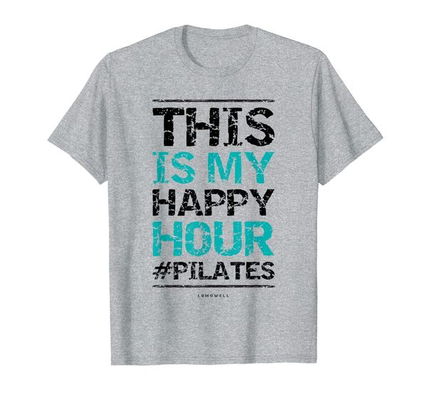 

this is my happy hour tee shirt - funny pilates shirts, White;black