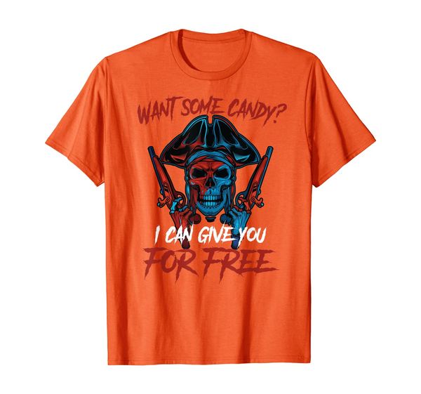 

want some candy i can give you for skeleton pirate t-shirt, White;black