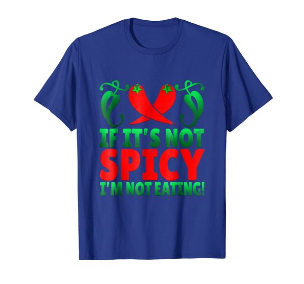 

if it's not spicy i'm not eating | chilli t-shirt, White;black
