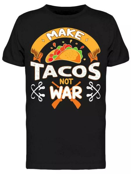 

Tacos Not War Drawing Tee Men's -Image by Shutterstock, White;black