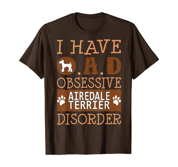 

i have obsessive airedale terrier disorder tshirt, White;black