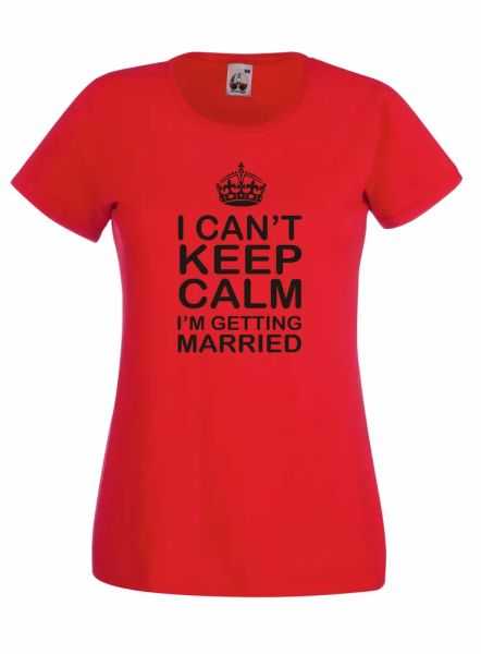 

t-shirt shirt j668 cannot keep calm i am getting married shirt cotton woman, White;black