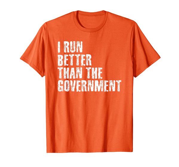 

i run better than the government shirt funny runner gift, White;black