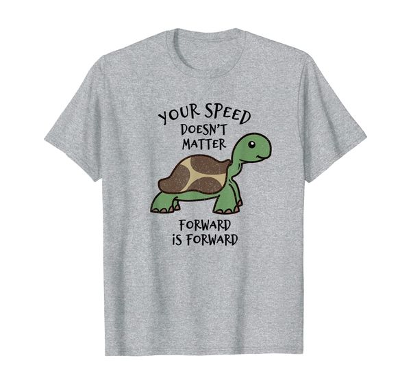 

your speed doesn't matter forward is forward shirt, White;black