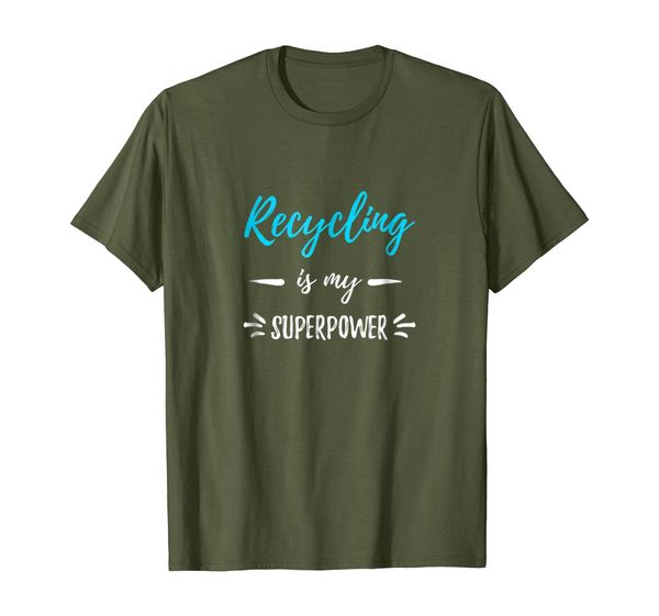 

Recycling Is My Superpower T-Shirt Funny Gift Shirt, Mainly pictures