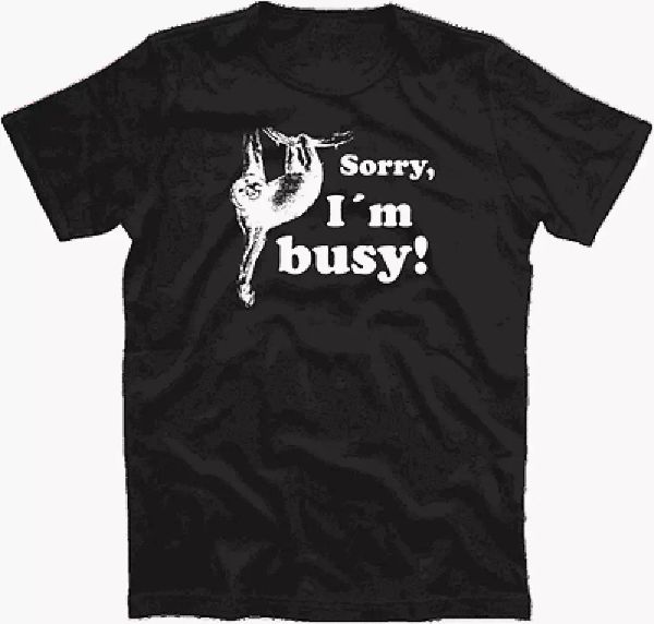 

sorry, i am busy-lazy animal t-shirt s-xxxl, White;black
