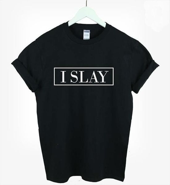 

i slay letters print men cotton casual funny for lady black white gray tee hipster 110, White;black