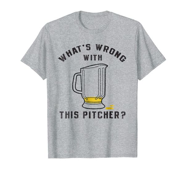 

Funny Drinking Beer Pun Shirt What' Wrong With This Pitcher, Mainly pictures