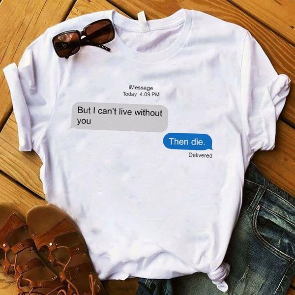 

women's t-shirt 2021 fashion message funny letters men tshirts sleeve graphic printed casual o-neck ladies clothes, White