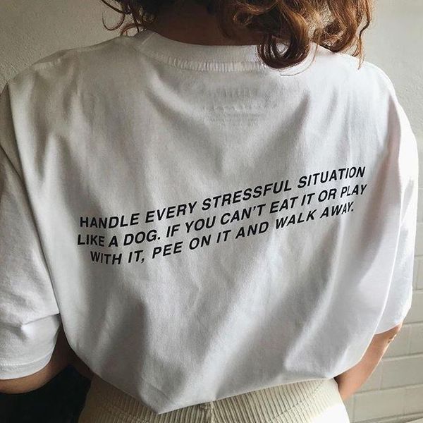 

kuakuayu hjn handle every womens t shirt stressful situation like a dog. if you cant eat it or play with, White