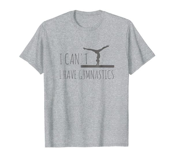 

funny girls gymnastics t-shirt - i can't, i have gymnastics, White;black