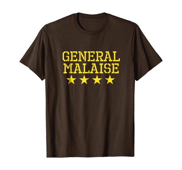 

general malaise funny military sarcasm anxiety pun tshirt, White;black