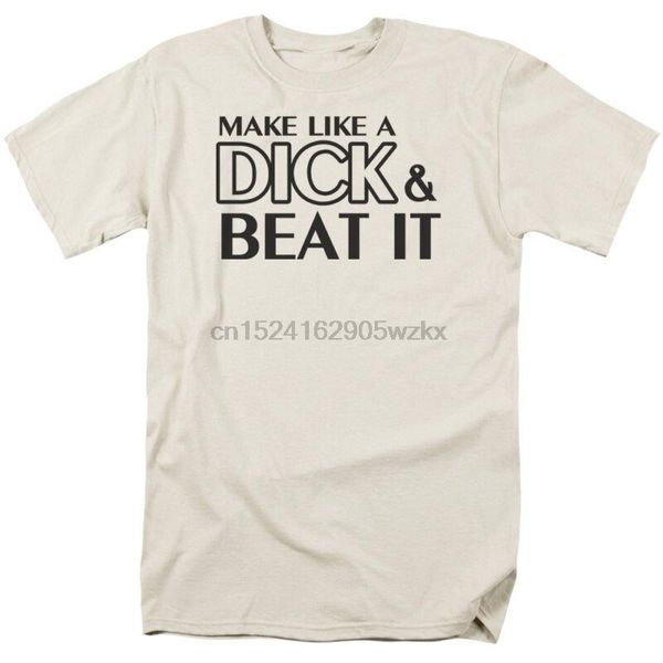 

a dick and beat it humorous t-shirt all sizes men's t-shirts, White;black