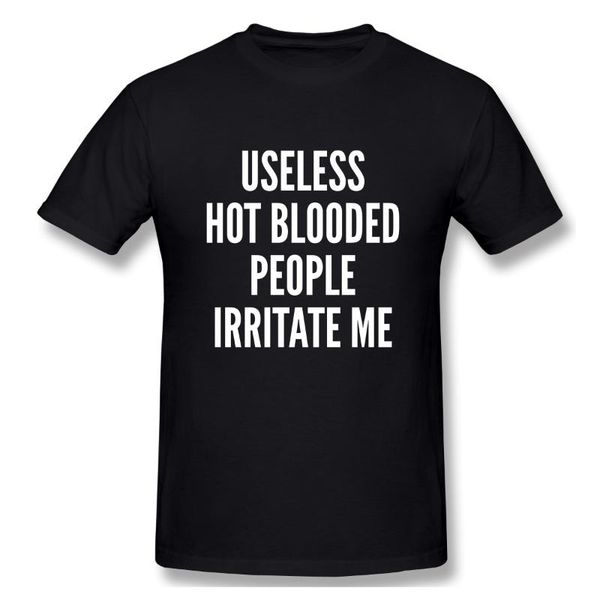 

men's t-shirts useless blooded people irritate me tshirt men t shirt shirts cotton summer tshirts short sleeves tees t-shirt mens, White;black