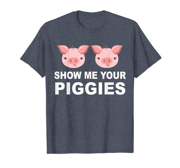 

Show me your Piggies T Shirt Funny Pig Shirt Farmer Pig Gift, Mainly pictures