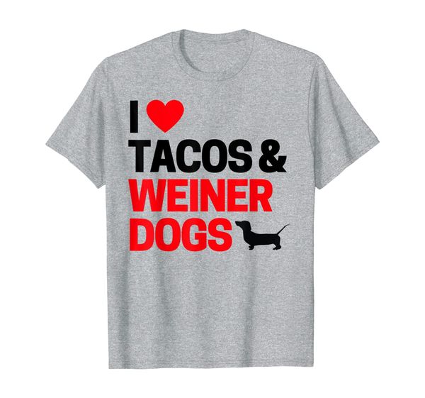 

weiner dog gifts for women men i love tacos weiner dogs t-shirt, White;black
