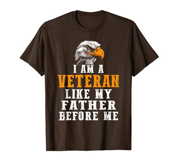 

i'm a veteran like my father before me tee veteran day gift, White;black