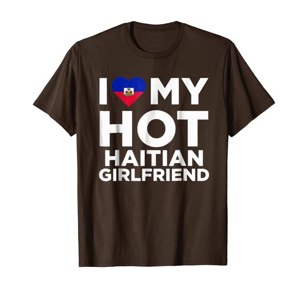 

I Love My Hot Haitian Girlfriend Cute Haiti Native Relationship T-Shirt, Mainly pictures
