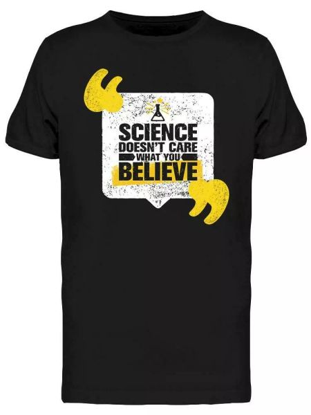 

science does not care tee men's -image by shutterstock, White;black