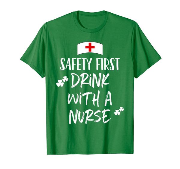 

safety first drink with a nurse st patrick's day t-shirt, White;black