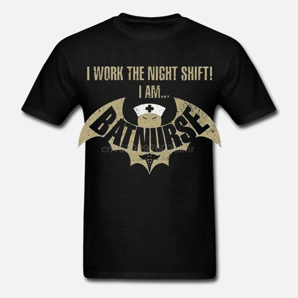 

men funny t shirt fashion tshirt i work the night shift am batnurse women t-shirt men's t-shirts, White;black
