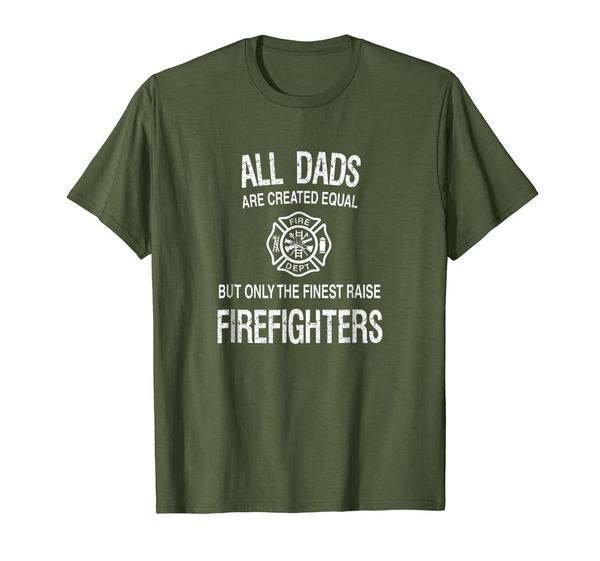 

finest dads raise firefighters: father's day fireman t-shirt, White;black