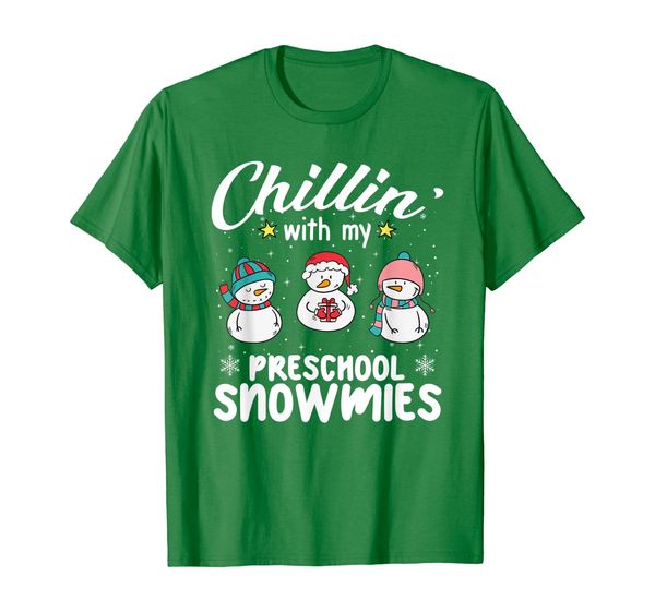 

Chillin' With My Preschool Snowmies Teacher Xmas Gifts T-Shirt, Mainly pictures