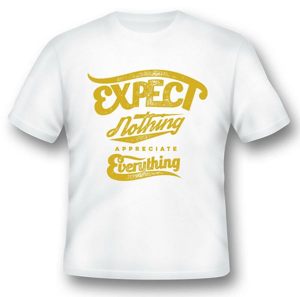 

expect nothing appreciate everything black or white tee shirt, White;black
