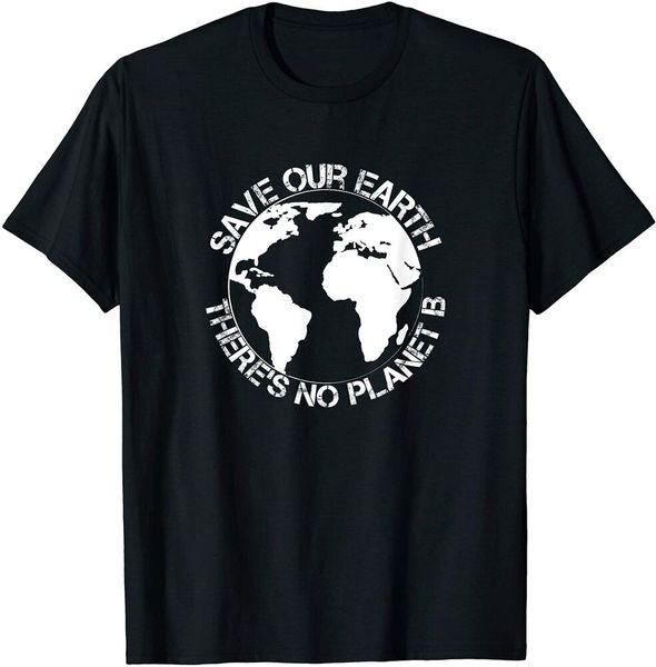 

save our earth - theres no planet b - t-shirt gift earth day boy mens t-shirt, White;black