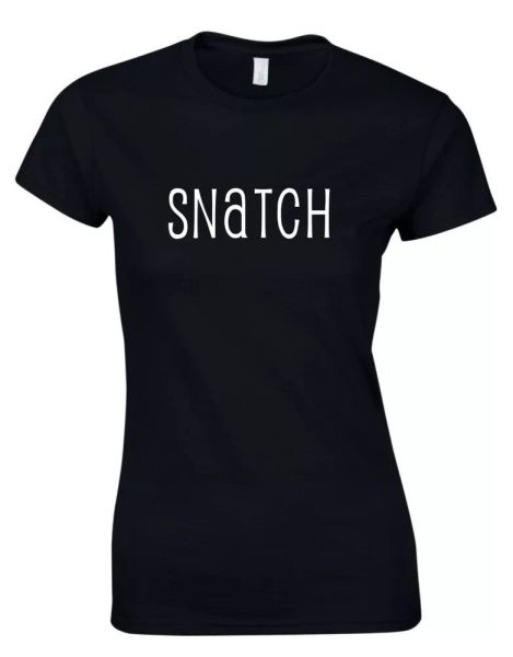 

snatch funny quote gym training womens t-shirt, White;black