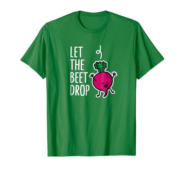 

funny let the beet / beat drop joke pun t-shirt, White;black