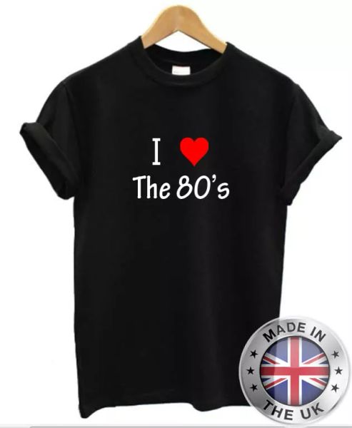 

I love heart the 80's t-shirt for men women, White;black