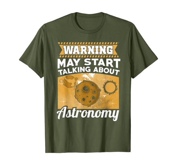 

Warning May Start Talking About Astronomy Funny Astronomer T-Shirt, Mainly pictures