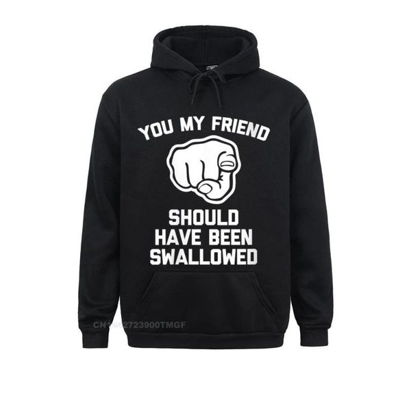 

men's hoodies & sweatshirts est young womens you my friend should have been swallowed - funny offensive streetwear hoodie cosie, Black