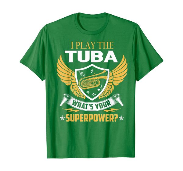 

i play the tuba what's your superpower tshirt, White;black
