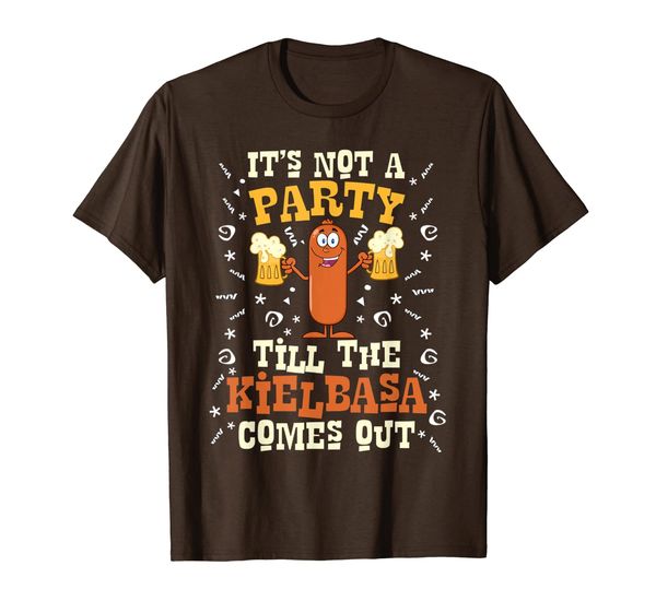 

it's not a party till the kielbasa comes out t-shirt, White;black