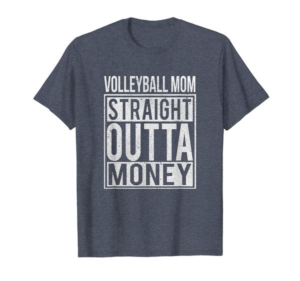 

Volleyball Mom Straight Outta Money T-Shirt I Funny Gift, Mainly pictures