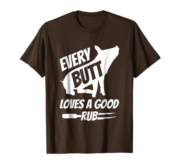 

Every Butt Loves A Good Rub Funny Pig Pork BBQ Grill T-Shirt, Mainly pictures