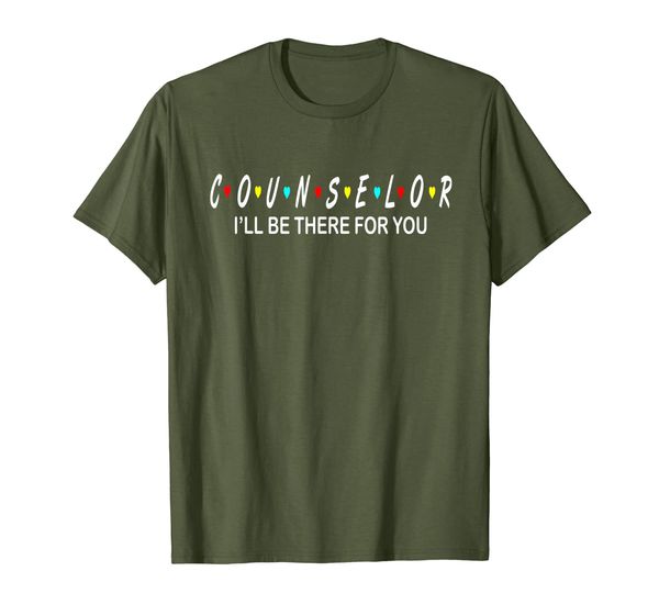

counselor i'll be there for you t-shirt counselors gift tee, White;black