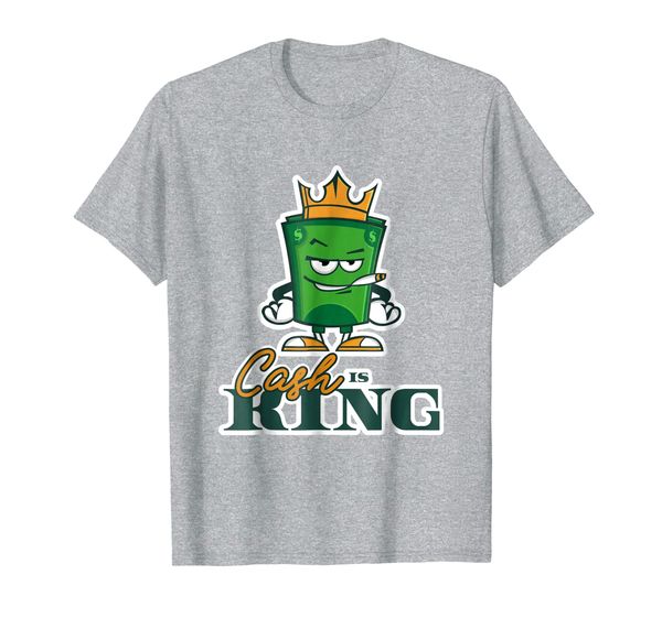 

Funny Hustle Entrepreneur Cash Is King T-Shirt, Mainly pictures