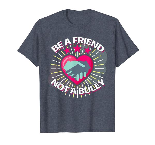 

Be A Friend Not A Bully Shirt Spread Love Choose Kindness, Mainly pictures