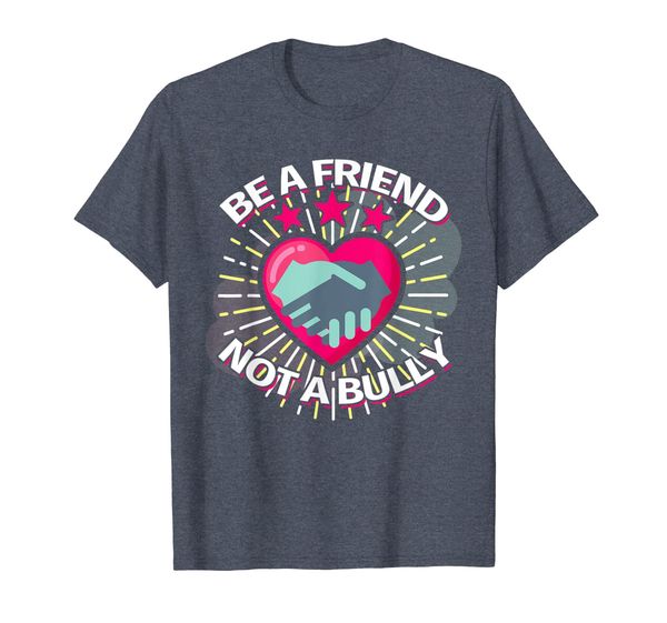 

be a friend not a bully shirt spread love choose kindness, White;black
