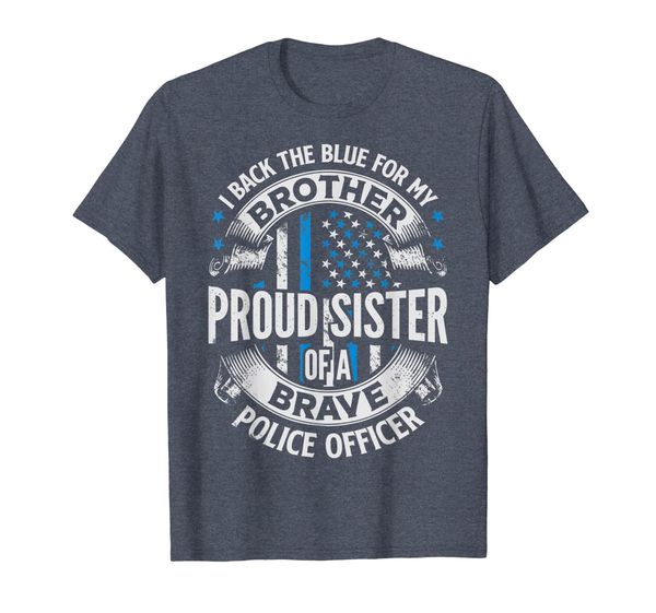 

proud sister of a brave police officer t shirt women gift, White;black