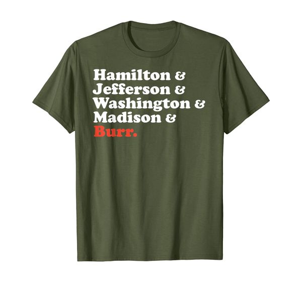 

alexander hamilton burr founding fathers funny shirt, White;black
