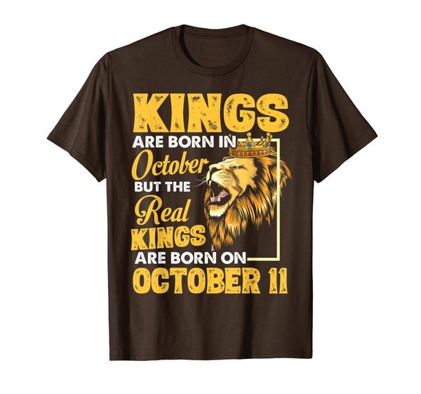 

Real Kings Are Born On October 11 I Am A Real King Of Mine T-Shirt, Mainly pictures