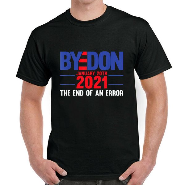 

end of an error january 20th 2021 bye don t-shirt, White;black