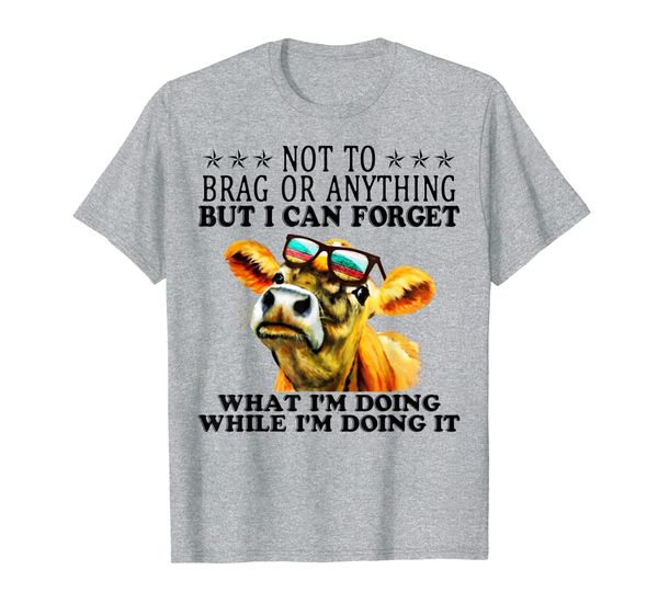 

Not To Brag Or Anything But I Can Forget Funny Heifer Cow, Mainly pictures