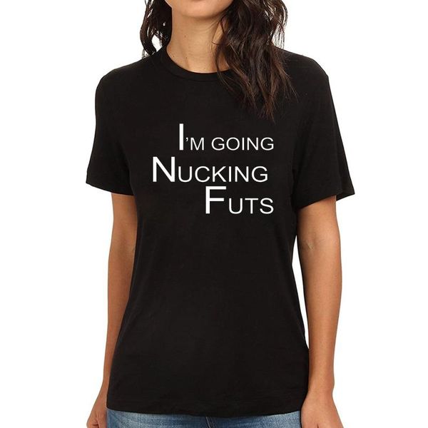 

women's t-shirt lyprerazy going nucking futs funny printed, White